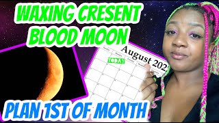 How To Start, Be Successful in August!: Crescent Waxing BloodMoon Spiritual Power!