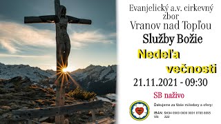 Služby Božie VT 21.11.2021 - NEDEĽA VEČNOSTI