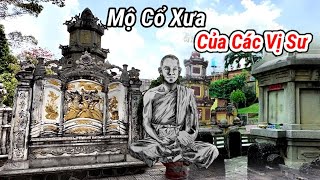 Những ngôi mộ cổ xưa của các vị sư sau ngôi chùa cổ đi hoài vẫn không biết là ai