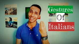 Italian gestures (i gesti degli italiani) come? e quando?