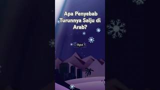 Apa  Penyebab Turunnya Salju di Arab