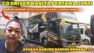 CO DRIVER WANITA PERTAMA MTI MBAK ENDAH ❗ARTIS NYA BUS SOLO SEMARANG