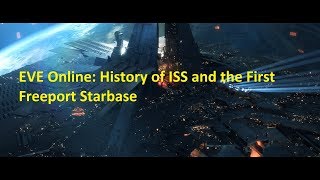 EVE Online: History of the Interstellar Starbase Syndicate (ISS) and the First Freeport Starbase