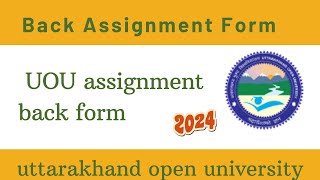 How to Fill UOU Assignment back form #uou  #uoubackform