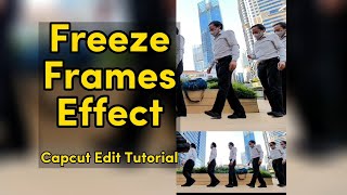 Freeze Frames Effect Capcut Edit Tutorial