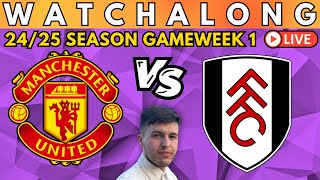 Manchester United vs Fulham | LIVE Premier League Watch Along