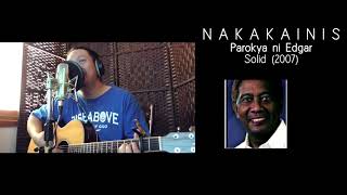 Nakakainis - Parokya ni Edgar COVER