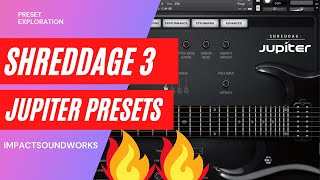 Impact Soundworks Shreddage 3 Jupiter Review: PRESET SHOWCASE 🎸🎸