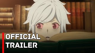 Dungeon ni Deai wo Motomeru no wa Machigatteiru Darou ka V   2nd Trailer