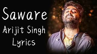 Arijit Singh: Saware (Lyrics) | Phantom | Pritam, Amitabh Bhattacharya | India Lyrics Tube #lyrics