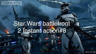 Star Wars battlefront 2 Instant action#8