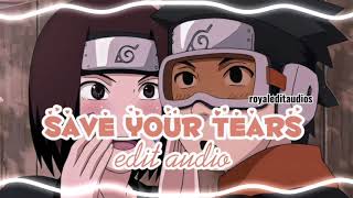 The Weeknd & Ariana Grande - Save Your Tears (Remix) [edit audio]