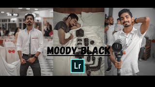 Moddy black - Lightroom Mobile Presets | Black Moody |  EP - 1