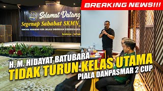 BREAKING NEWS!!! H. M. Hidayat Tidak Akan Tampil 3 Kelas Utama Hadiah Mobil di Piala Danpasmar 2 Cup