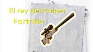 El rey del Sniper !! Fortnite Battle Royale!!