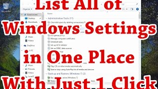 list all of windows settings in one place with just one click