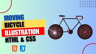 Creating a Dynamic Moving Bicycle Illustration with HTML and CSS