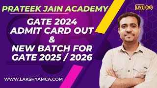 GATE Admit Card 2024 Out | New Batch for GATE 2025 / 2026 | How to Download Step By Step