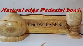 Odd shape Yew log into beautiful Natural edge Pedestal bowl!