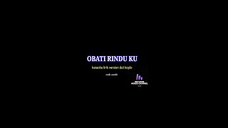 OBATI RINDU KU-KARAOKE LIRIK VRESION DUT KOPLO @REYVANS MUSIC