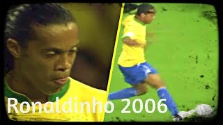 Asi fue el Mundial de Ronaldinho en el 2006