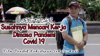 DI MASA PANDEMI COVID 19 SUSAH SEKALI CARI PEKERJAAN - Ilusrasi kehidupan sehari-hari