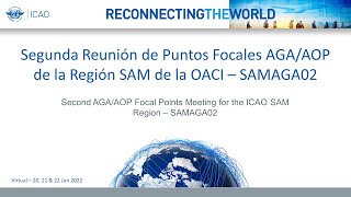 Segunda Reunión de Puntos Focales AGA/AOP de la Región SAM de la OACI – SAMAGA02 20JUN2022