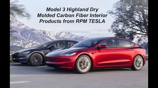 2024 Model 3 Highland   Dry Molded Carbon Fiber Interior Products from RPM TESLA