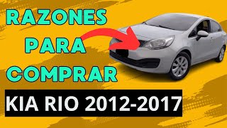 RAZONES para COMPRAR un Kia Rio 2012 - 2017 [ Explicación Completa ]