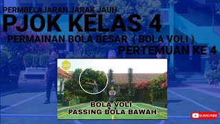 PJJ PJOK KELAS 4 PERTEMUAN 4 |PERMAINAN BOLA VOLI | 2021/2022