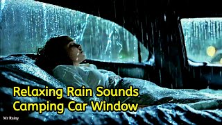 Rain Sounds on a Camping Car Window - Night Thunderstorm for Deep Sleep Insomnia