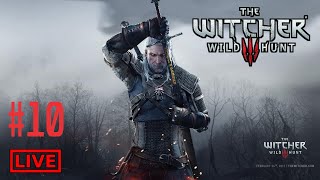 The Witcher 3: Wild Hunt | Part 10 | Live Stream Full Walkthrough