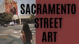 Sacramento Street Art | VLOG | Wide Open Walls