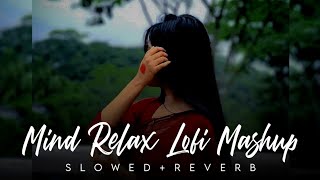 TRANDING INSTAGRAM SONG 🥰 LOFI MASHUP SONG | MASHUP LOVE SONG | MIND RELAX LOFI MASHUP | PART-02