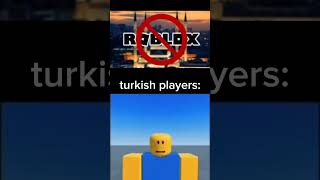 POV: Roblox Got Banned in 🇹🇷 #shorts #roblox #robloxmemes #like