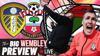 THE BIG WEMBLEY PREVIEW | LEEDS v SAINTS