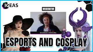 Cosplay and Esports industry panel feat. Yaya Han, Anaelic, Nick D’Orazio [IGEAS 2021]