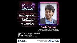 Bar del Encuentro-Inteligencia Artificial y Empleo por Pablo Palmaz