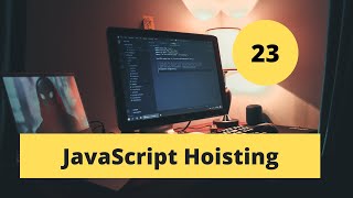 23 JavaScript Hoisting | JavaScript Crash Course By Darwish