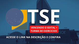 Concurso TSE UNIFICADO I Vencendo o edital + Turma de Exercicios - Técnico Judiciário