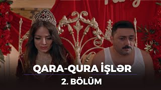 Qara-Qura İşlər / 2.Bölüm