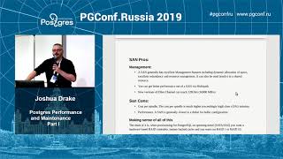 PGConfRu2019 Joshua Drake - «Postgres Performance and Maintenance» - part 1