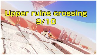 Upper Ruins Crossing 9/10 [MY HARDEST JUMP] first master