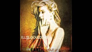 ELLIE GOULDING "BURN" (ZEROEARTH W/ OUT U REMIX)