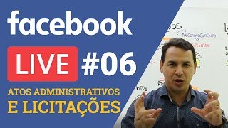 Live #06 -  Atos Administrativos e Licitações