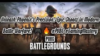 PUBG || Amazing shoots || Modern Batttle || Phoenix's world warefare