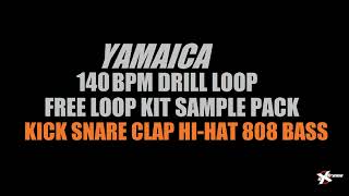 140 BPM  Free UK Drill  Sequence Kick Clap Snare Hi-Hat Drum 808 Yamaica Productions Sample WAV