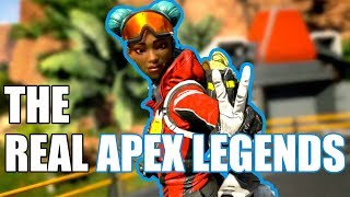 The real Apex Legends