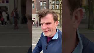 The Worst Guy You Know Goes to Amsterdam