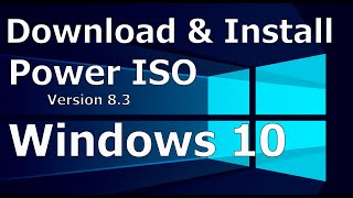 How to Download and Install PowerISO Version 8 3 on Windows 10